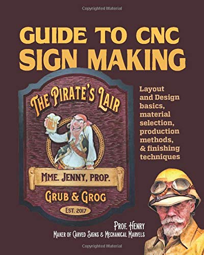 Book Cover Guide to CNC Sign Making: Layout & design, production methods, and finishing techniques
