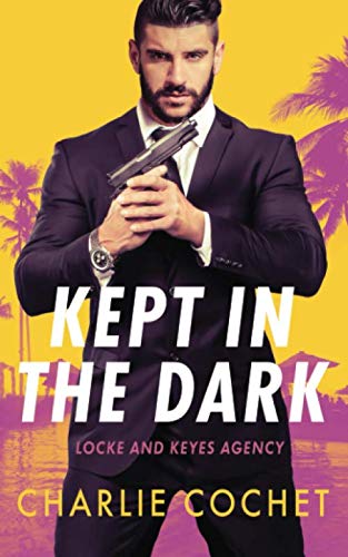 Book Cover Kept in the Dark (Locke and Keyes Agency)