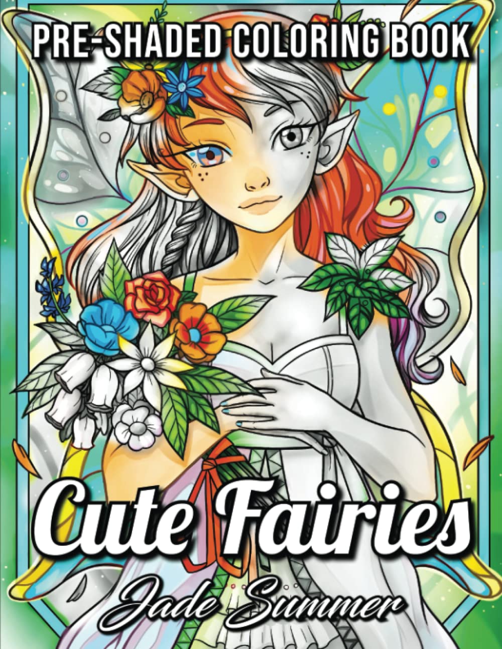 Book Cover Cute Fairies: A Grayscale Coloring Book with Adorable Fairy Girls, Magical Forest Animals, and Delightful Fantasy Scenes for Relaxation