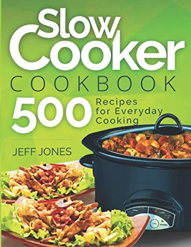 Book Cover Slow Cooker Cookbook: 500 Recipes for Everyday Cooking