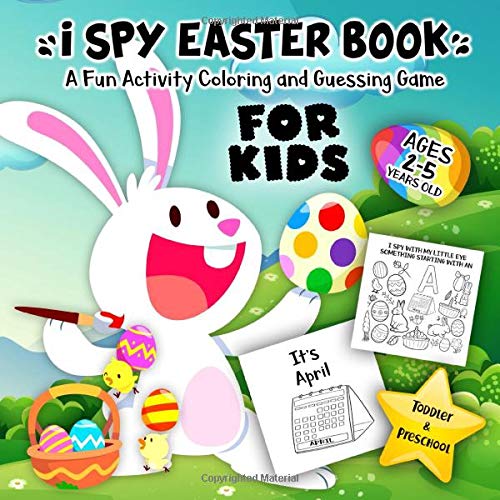 Book Cover I Spy Easter Book for Kids Ages 2-5: A Fun Activity Happy Easter Things and Other Cute Stuff Coloring and Guessing Game for Kids, Toddler and Preschool