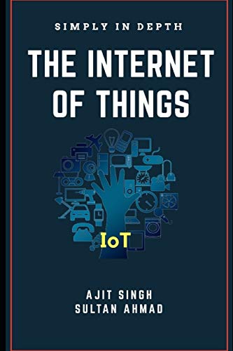 Book Cover The Internet Of Things: Simply In Depth