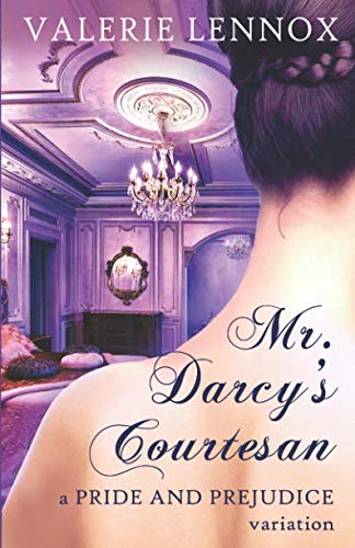 Book Cover Mr. Darcy's Courtesan: a Pride and Prejudice variation