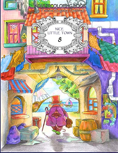 Book Cover Nice Little Town 8: Adult Coloring Book (Stress Relieving Coloring Pages, Coloring Book for Relaxation)