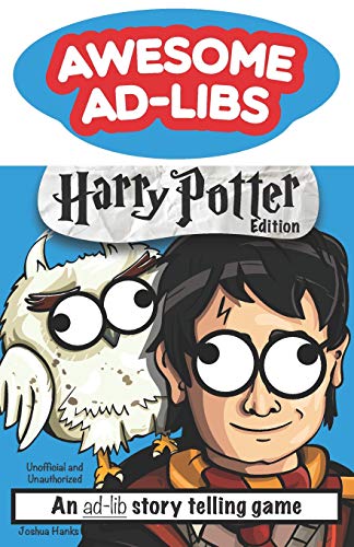 Book Cover Awesome Ad-Libs Harry Potter Edition: An Ad-Lib Story Telling Game