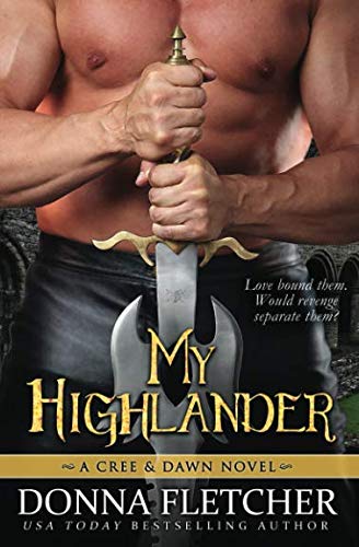Book Cover My Highlander: A Cree & Dawn Novel (Cree & Dawn Series)