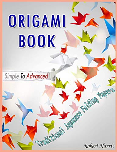 Book Cover Origami Book â€“ Simple To Advanced, Traditional Japanese Folding Papers