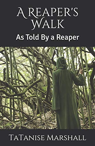 Book Cover A Reaper's Walk: As Told By a Reaper (The Beginning)