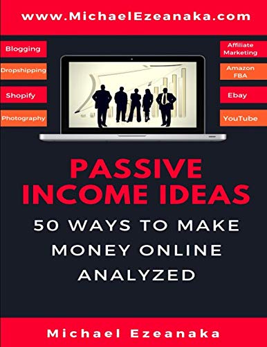 Book Cover Passive Income Ideas: 50 Ways to Make Money Online Analyzed