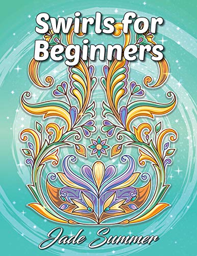 Book Cover Swirls for Beginners: An Adult Coloring Book with Fun, Easy, and Relaxing Coloring Pages