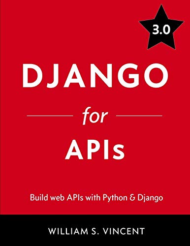 Book Cover Django for APIs: Build web APIs with Python & Django