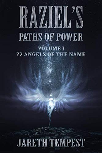 Book Cover Raziel's Paths of Power: Volume I: 72 Angels of the Name