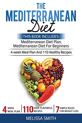 Book Cover The Mediterranean Diet: Mediterranean diet for beginners, mediterranean diet plan, meal plan recipes, plant, cookbook diet, mediterranean diet weight loss, burn fat and reset your metabolism paradox
