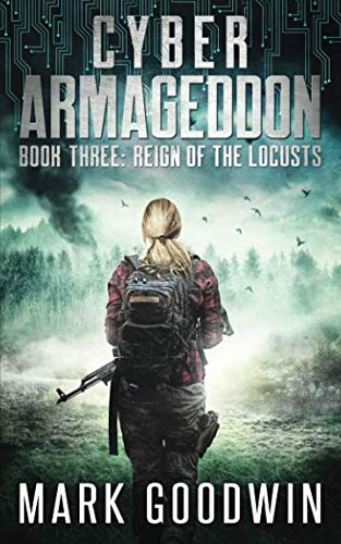 Book Cover Reign of the Locusts: A Post-Apocalyptic Techno Thriller (Cyber Armageddon)