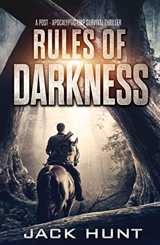 Book Cover Rules of Darkness: A Post-Apocalyptic EMP Survival Thriller (Survival Rules Series)