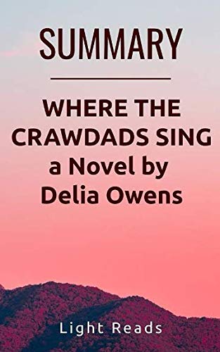 Book Cover Summary: Where the Crawdads Sing a Novel by Delia Owens
