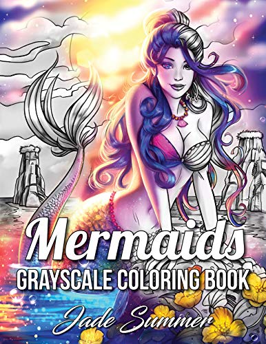Book Cover Mermaids Grayscale: An Adult Coloring Book with Sexy Mermaids, Relaxing Tropical Beaches, and Underwater Fantasy Scenes (Fantasy Coloring Books for Adults)
