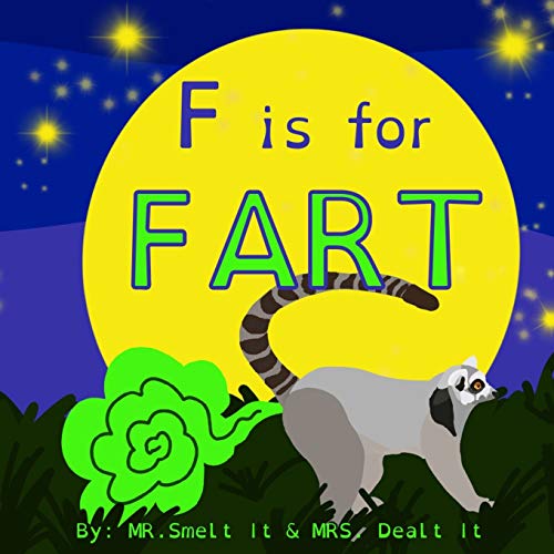 Book Cover F is for FART: A rhyming ABC children's book about farting animals