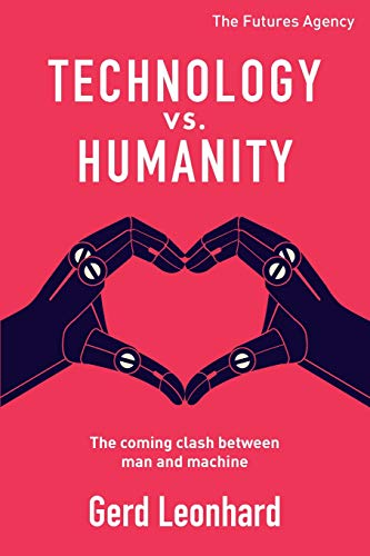 Book Cover Technology vs. Humanity: The coming clash between man and machine