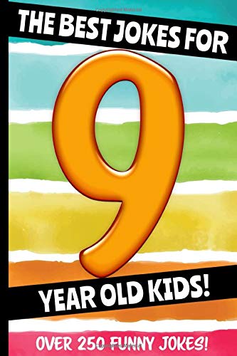 Book Cover The Best Jokes For 9 Year Old Kids!: Over 250 Really Funny, Hilarious Q & A Jokes and Knock Knock Jokes For 9 Year Old Kids! (Joke Book For Kids Series All Ages 6-12.)