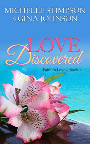 Book Cover Love Discovered: A Christian Romance (Faith in Love)