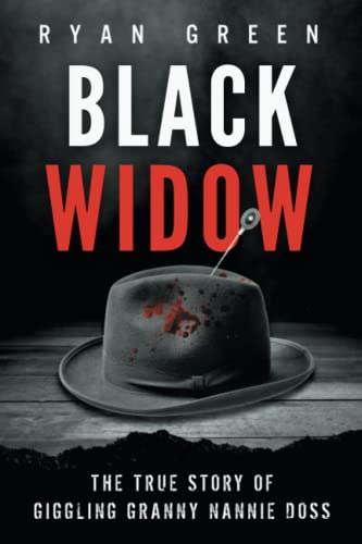 Book Cover Black Widow: The True Story of Giggling Granny Nannie Doss (True Crime)