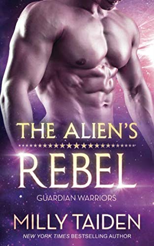 Book Cover The Alien's Rebel (Guardian Warriors)