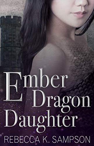 Book Cover Ember Dragon Daughter: The Fated Tales Book 1