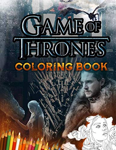 Book Cover Game Of Thrones Coloring Book: Ultimate Coloring Book With Exlusive Images For All Fans
