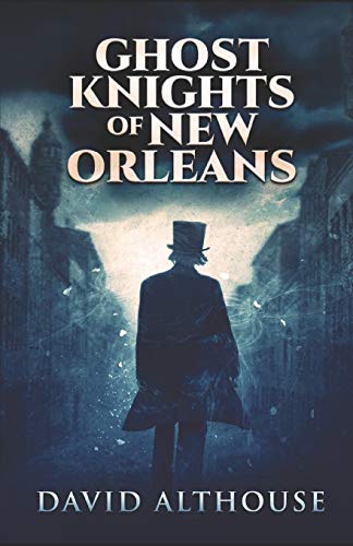 Book Cover Ghost Knights Of New Orleans