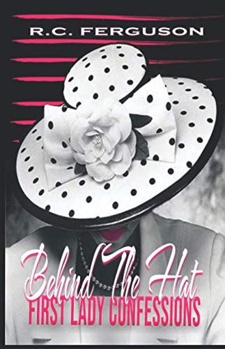 Book Cover Behind The Hat: First Lady Confessions
