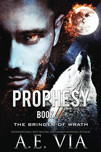 Book Cover Prophesy: Book II: The Bringer of Wrath (The King and Alpha Series)