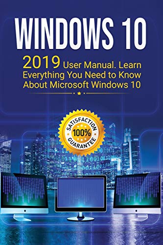 Book Cover Windows 10: 2019 Updated User Manual with Everything You Need to Know About Windows 10