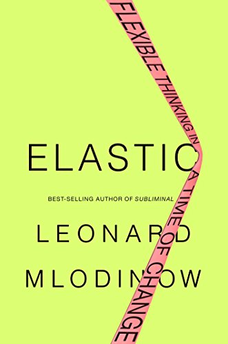 Book Cover Elastic: Flexible Thinking in a Time of Change