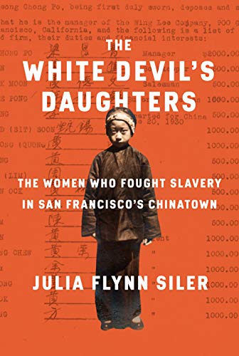 Book Cover The White Devil's Daughters: The Women Who Fought Slavery in San Francisco's Chinatown