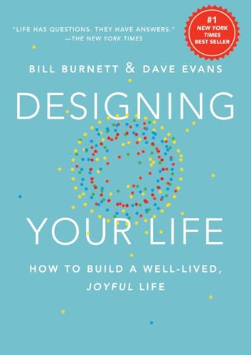 Book Cover Designing Your Life: How to Build a Well-Lived, Joyful Life