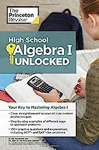 Book Cover High School Algebra I Unlocked: Your Key to Mastering Algebra I (High School Subject Review)