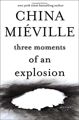Book Cover Three Moments of an Explosion: Stories