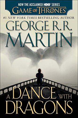 Book Cover A Dance with Dragons (HBO Tie-in Edition): A Song of Ice and Fire: Book Five: A Novel
