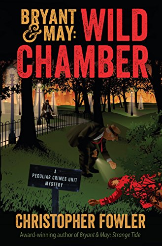 Book Cover Bryant & May: Wild Chamber: A Peculiar Crimes Unit Mystery