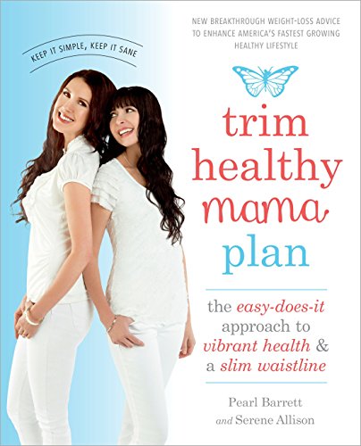 Book Cover Trim Healthy Mama Plan: The Easy-Does-It Approach to Vibrant Health and a Slim Waistline