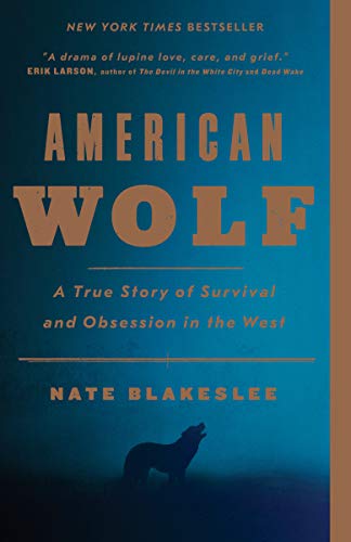 Book Cover American Wolf: A True Story of Survival and Obsession in the West