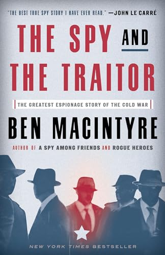 Book Cover The Spy and the Traitor: The Greatest Espionage Story of the Cold War