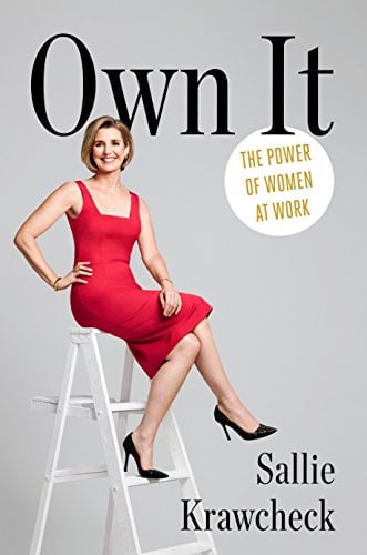 Book Cover Own It: The Power of Women at Work