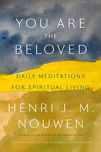 Book Cover You Are the Beloved: Daily Meditations for Spiritual Living