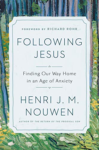 Book Cover Following Jesus: Finding Our Way Home in an Age of Anxiety