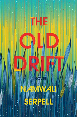 Book Cover The Old Drift: A Novel