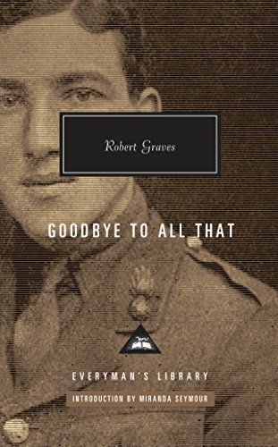 Book Cover Goodbye to All That (Everyman's Library Contemporary Classics Series)