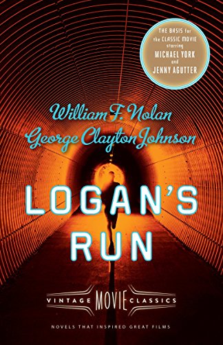 Book Cover Logan's Run: Vintage Movie Classics (A Vintage Movie Classic)