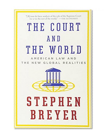 Book Cover The Court and the World: American Law and the New Global Realities
